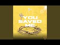 You Saved Me mp3