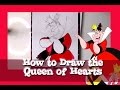 How to Draw the QUEEN OF HEARTS from Disney's Alice in Wonderland - @dramaticparrot