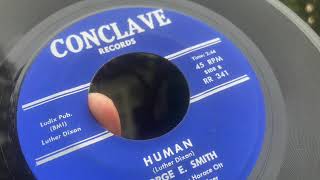 George E. Smith, 'Human'