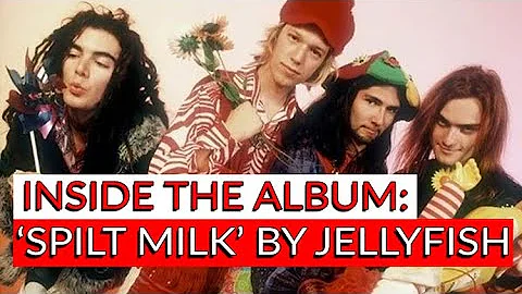 Inside Jellyfish's 'Spilt Milk' with Roger Joseph ...