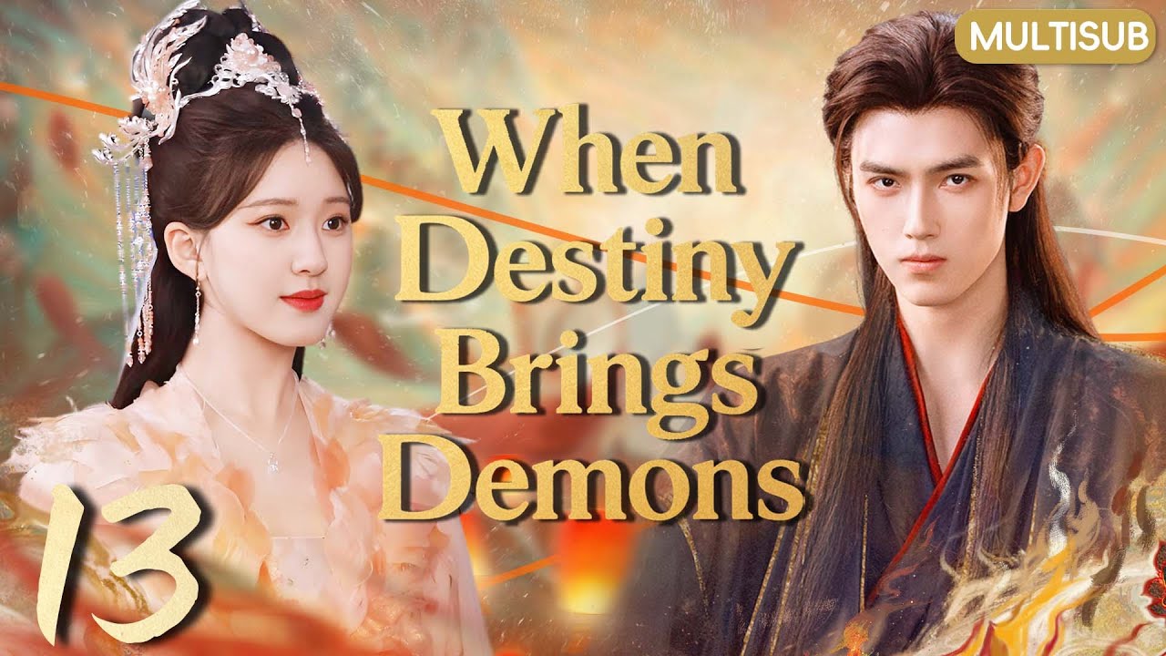 𝑾𝒉𝒆𝒏 𝑫𝒆𝒔𝒕𝒊𝒏𝒚 𝑩𝒓𝒊𝒏𝒈𝒔 𝑻𝒉𝒆 𝑫𝒆𝒎𝒐𝒏💘EP13：The Demon Lord’s Forbidden Fairy💕 #chenfeiyu #zhaolusi