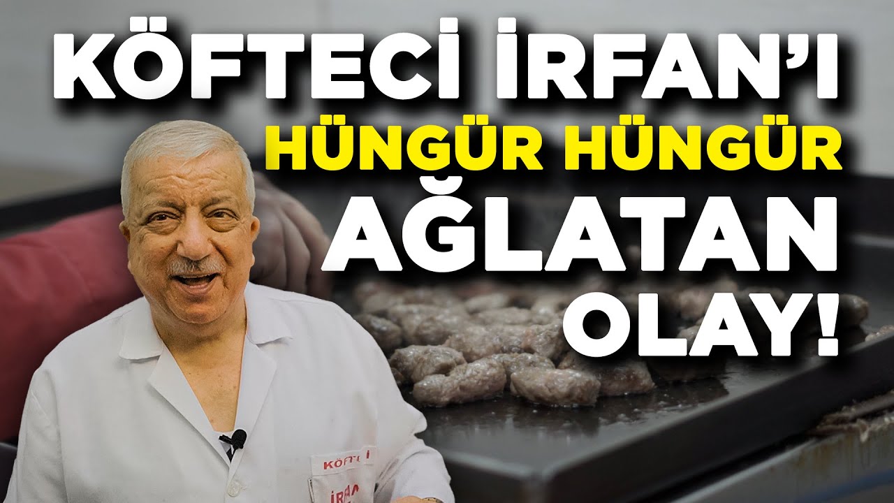 Barakadan doğan 80 yıllık lezzet l Köfteci İrfan'ın Hikayesi!