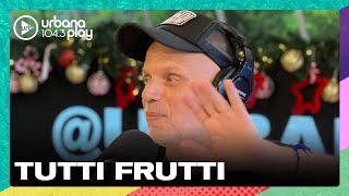 El Tutti frutti más picante en #VueltaYMedia
