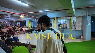 KAISE HUA (live) | Siddharth Dhakan