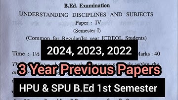 Understanding Discipline & Subjects (2024, 2023, 2022) | HPU & SPU B.Ed Previous Year Papers 1st Sem