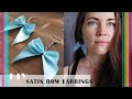 How to Make Satin Bow Earrings | Satin Ribbon Craft | DIY Earrings