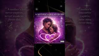 A Mothers Love Never Dies 
