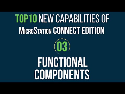 Top 10 MicroStation CONNECT Edition Features: #3 Functional Components