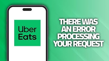 How To Fix Uber Eats App There Was An Error Processing Your Request | Final Solution