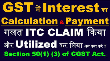 Payment of Tax & Interest In GST | GST Interest Calculation | Delayed Payment of GST | Sec 50 of GST