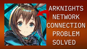 How To Solve Arknights App Network Connection(No Internet) Problem|| Rsha26 Solutions