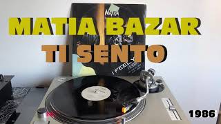 Video thumbnail of "Matia Bazar - Ti Sento (Italo-Disco 1986) (Extended Italian Version) HQ - FULL HD"