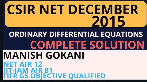 CSIR-NET DECEMBER 2015 ORDINARY DIFFERENTIAL EQUATIONS COMPLETE SOLUTION