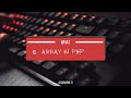 What is Array ? Type of Array in PHP