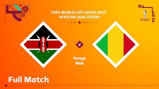 Kenya v Mali | FIFA World Cup Qatar 2022 Qualifier | Full Match
