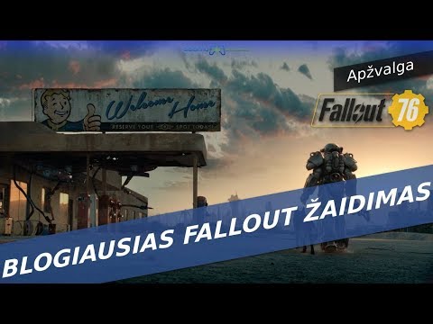 PATS BLOGIAUSIAS FALLOUT ŽAIDIMAS