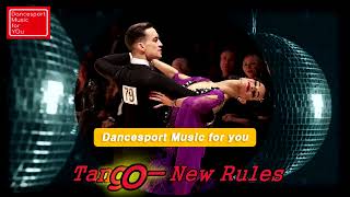 (Tango) New Rules - Dancesport Music for you Guide