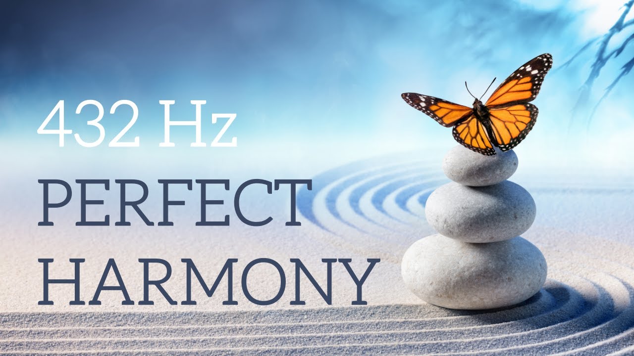 432 Hz - Deep Healing Music for Body & Soul - DNA Repair, Relaxation ...