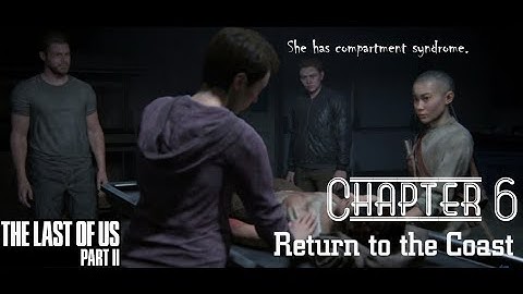 The Last of Us Part II |Chapter 6: Return to the Coast| [No Commentary Gameplay] #GinSaltGaming