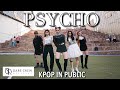 [KPOP IN PUBLIC] Red Velvet (레드벨벳) - Psycho Dance Cover by DARE Australia (ft. Pulse, BYS, Hustle)