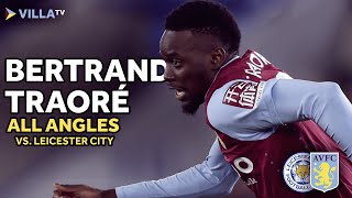 ALL ANGLES | Bertrand Traoré vs Leicester City