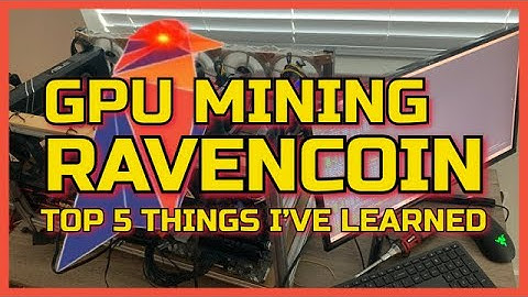 ⛏RAVENCOIN⛏ - TOP 5 THINGS I