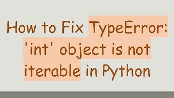 How to Fix TypeError: 