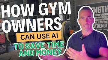3 Ways Gym Owners Can Use AI To Save Time and Money