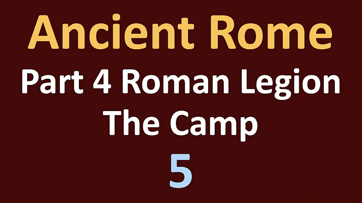 Ancient Rome History - Part 4 Roman Legion - The Camp - 05
