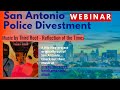 San Antonio Police Divestment Webinar