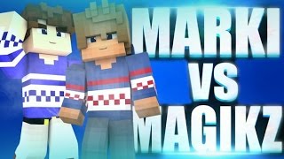 Markilokuras Vs Magikz