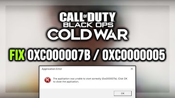 How to FIX COD: Black Ops Cold War 0xc000007b & 0xc0000005 Error