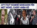 TI KOZE AK TT se konfime  KOMISÈ MUSCADIN fèk met Nenel Cassy anba kòd
