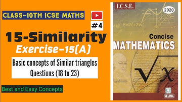 Class 10 Maths ICSE || Similarity || Similar Triangles || Chapter 15 || Ex-15(A) Q18 to Q23