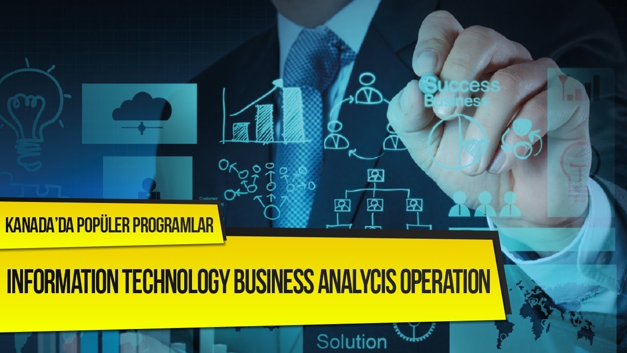 Kanada'da Information Technology Business Analycis Operation Programı ...