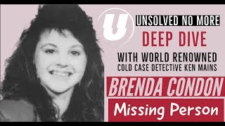 Brenda Condon | Deep Dive | A Real Cold Case Detective’s Opinion