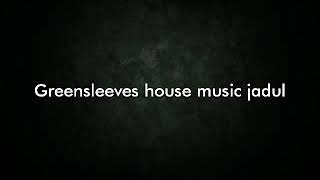 Greensleeves house music jadul