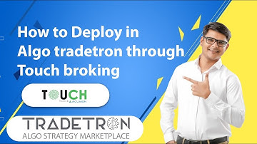 How to DEPLOY in ALGO Tradetron Through Touchbroking HINDI