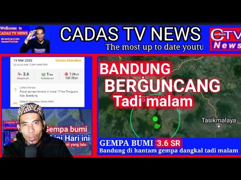 gempa bandung hari ini tadi malam | gempa bumi hari ini terkini cadas tv news