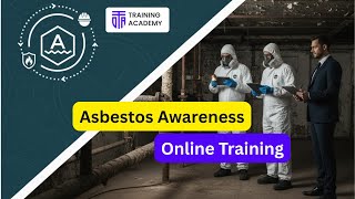 Introduction to Asbestos Awareness – Stay Safe at Work