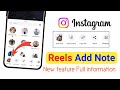 Instagram Reels Note Add New Feature | instagram reels me add note kya hai | Instagram add note