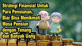 Financial Strategies for Retirees to Enjoy Retirement