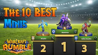 The 10 BEST Minis in the Game! - Warcraft Rumble