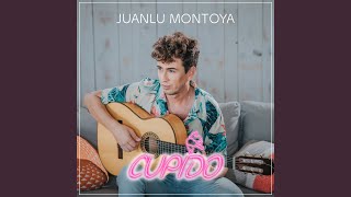 Video thumbnail of "Juanlu Montoya - Cupido"