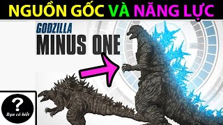 Nguồn Gốc & Năng Lực của Godzilla Minus One |Bạn Có Biết?