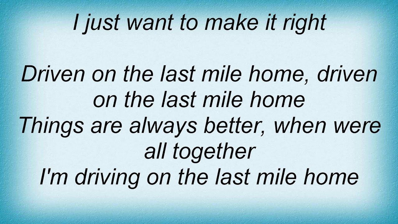 Kings Of Leon Last Mile Home Lyrics YouTube