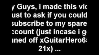 Subscribe My Spare YouTube account because i could get banned by WMG!! :(