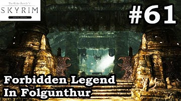 Elder Scrolls Skyrim SE - Forbidden Legend In Folgunthur - Walkthrough Let