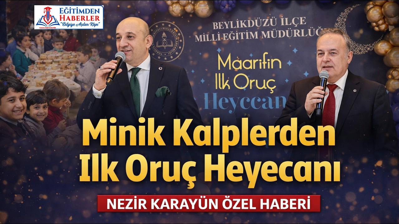 Minik Kalplerde İlk Oruç Heyecanı. Zekeriya Postacı, Beylikdüzü, start türk, Eğitimden Haberler,