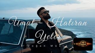 Umut - Hatıran Yeter